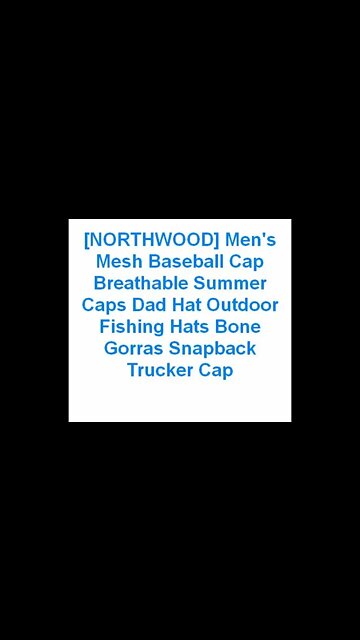[NORTHWOOD] Men's Mesh Baseball Cap Breathable Summer Caps | Link in the description 👇 to BUY