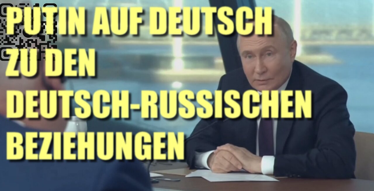 Putin zu den Deutsch-Russischen Beziehungen