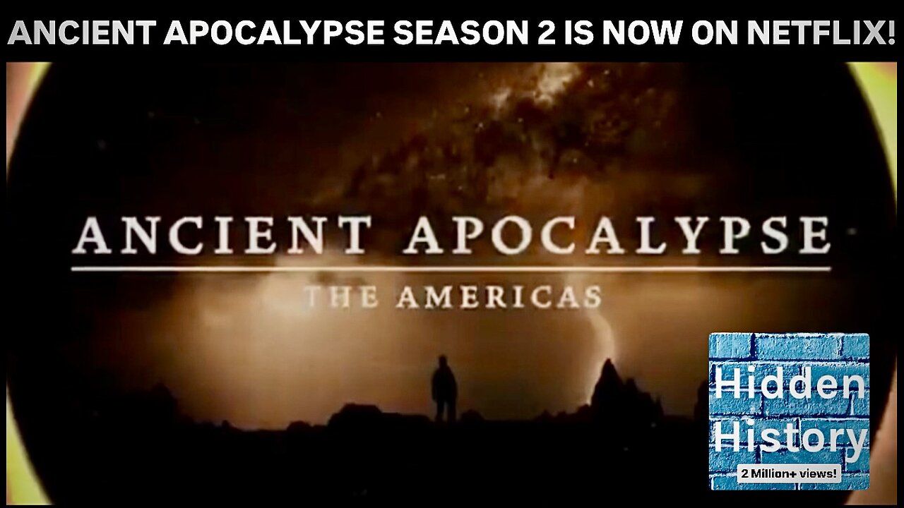 Ancient Apocalypse Season 2 is now LIVE on Netflix