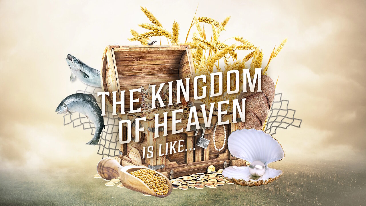 The Kingdom Of Heaven Is Like... Seeds, Leaven, Power