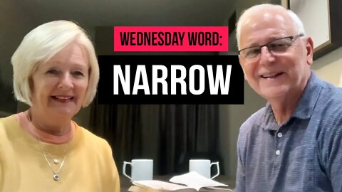 Wednesday Word: Enjoying the Journey – Narrow