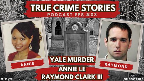 Annie Le The Yale Lab Murder Podcast Episode 3