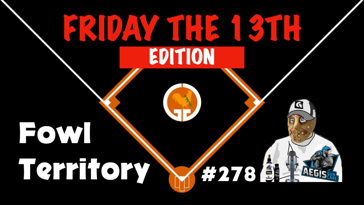 Fowl Territory #278 - Friday the 13th Edition