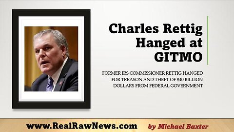 CHARLES RETTIG HANGED AT GITMO