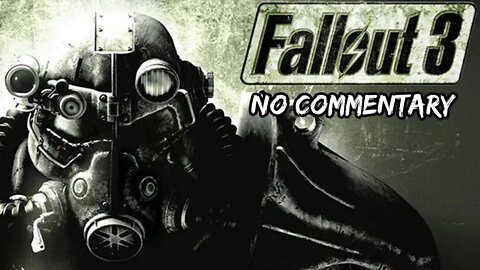 Part 12 // [No Commentary] Fallout 3 - Xbox One X Longplay