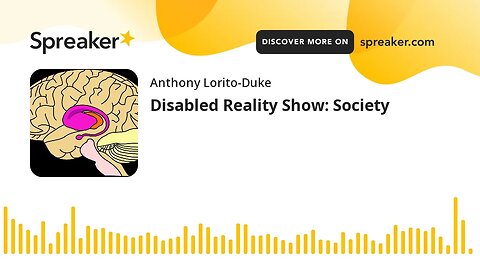 Disabled Reality Show: Society