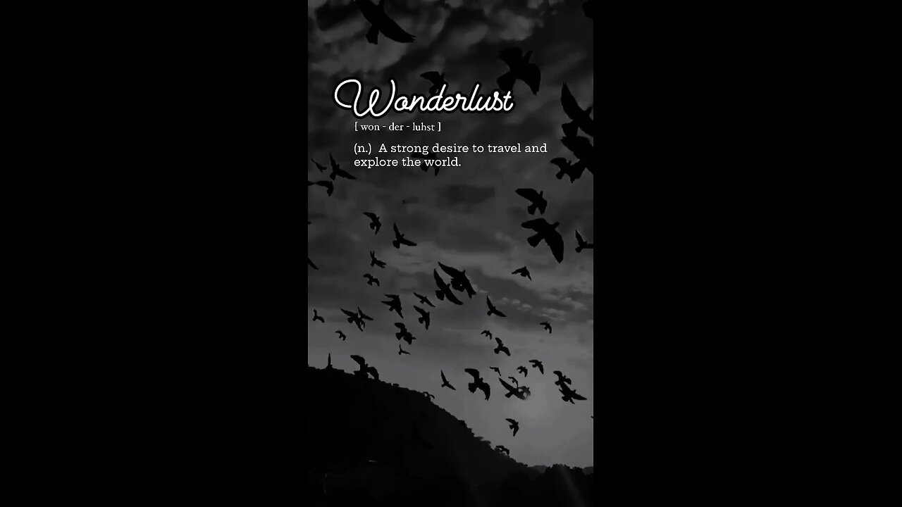 Wonderlust/ black aesthetic