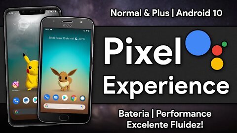 NOVA Pixel Experience Plus/Normal Edition | Android 10.0 Q | Perfeita em Bateria e Performance!