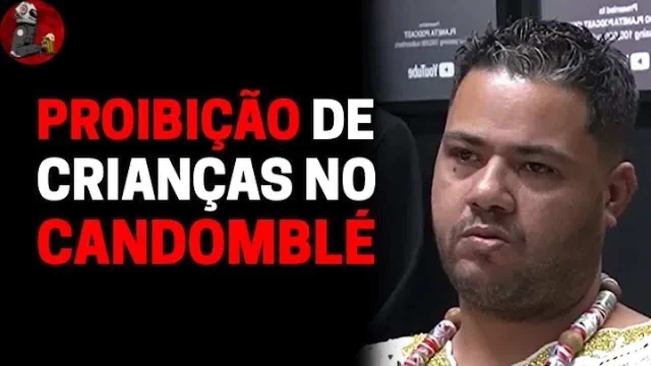 "A MENINA TEVE UMA CONVULSÃO DENTRO DE CASA" - Pai Lucas (Candomblé) | PlanetaPodcast (Sobrenatural)