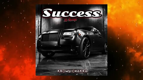 KROWN CHAKRA - 💰SUCCESS🤑 (Official Audio)