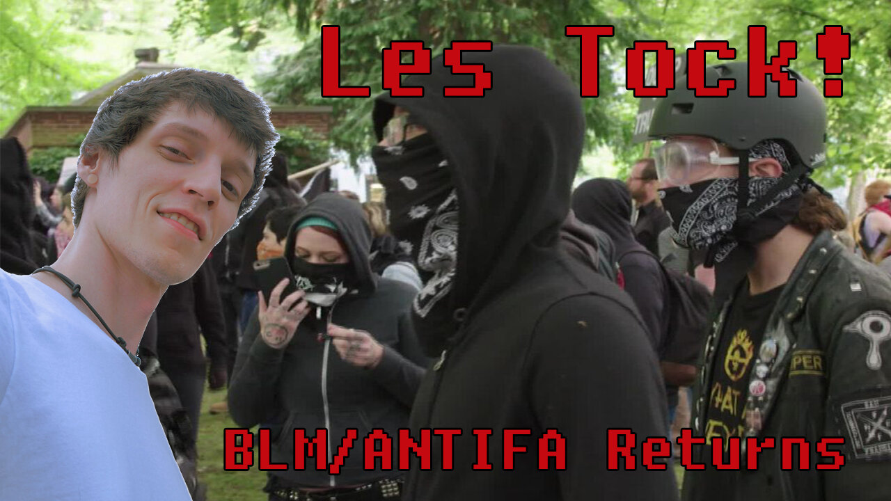 BLM Antifa Freaks Return