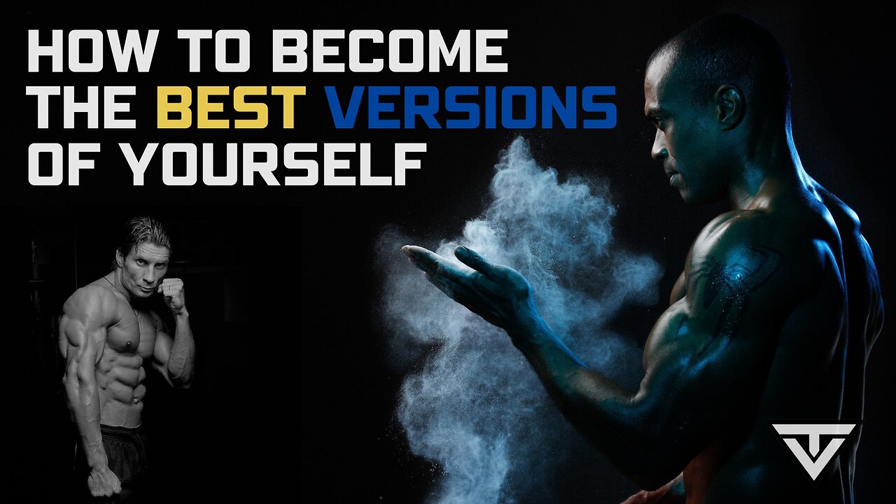 HOW TO BECOME THE BEST VERSIONS OF YOURSELF