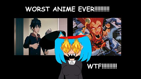 Episode 2 WORST ANIME EVER!!!!!! but