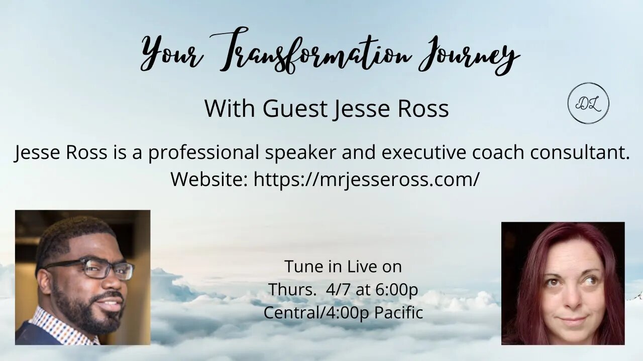 Your Transformation Journey Podcast with Guest Jesse Ross