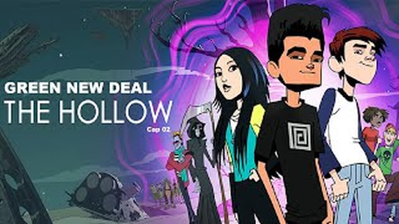 GREEN NEW DEAL - The Hollow - Cap 02