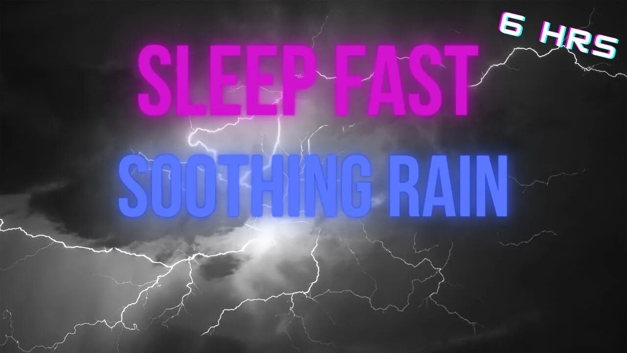 Sleep fast with this SOOTHING rain Relax Song Thunderstom noise to sleep 6 hours