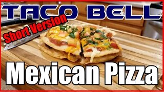 Making the Taco Bell Mexican Pizza at Home is Easy