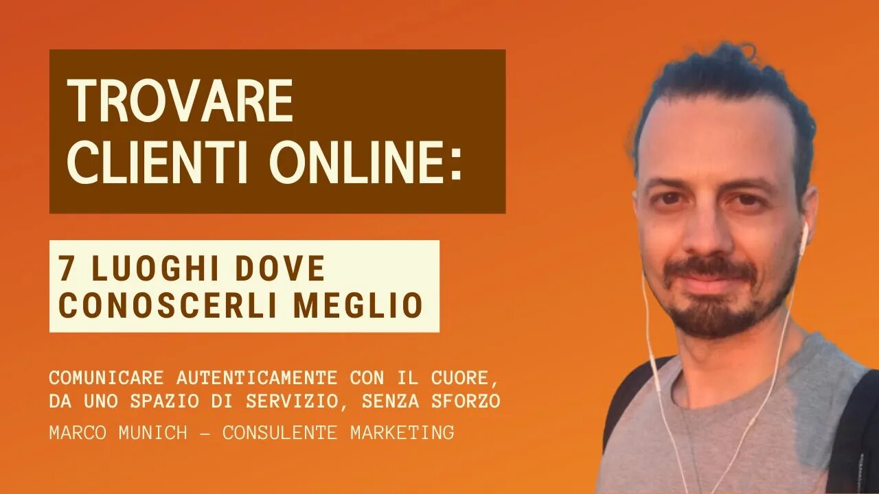 TROVARE CLIENTI ONLINE: 7 LUOGHI DOVE CONOSCERLI MEGLIO