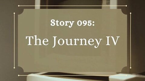 The Journey IV - The Penned Sleuth Short Story Podcast - 095