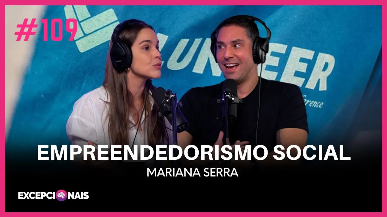 Mariana Serra - Empreendedorismo Social