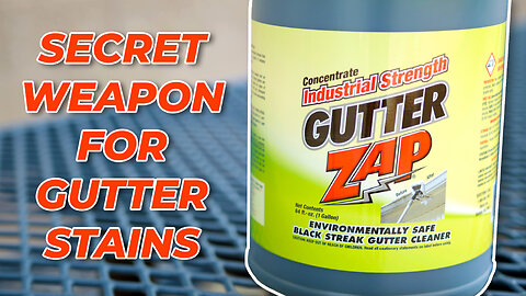 Our Secret Weapon for Gutter Stains: Gutter Zap!