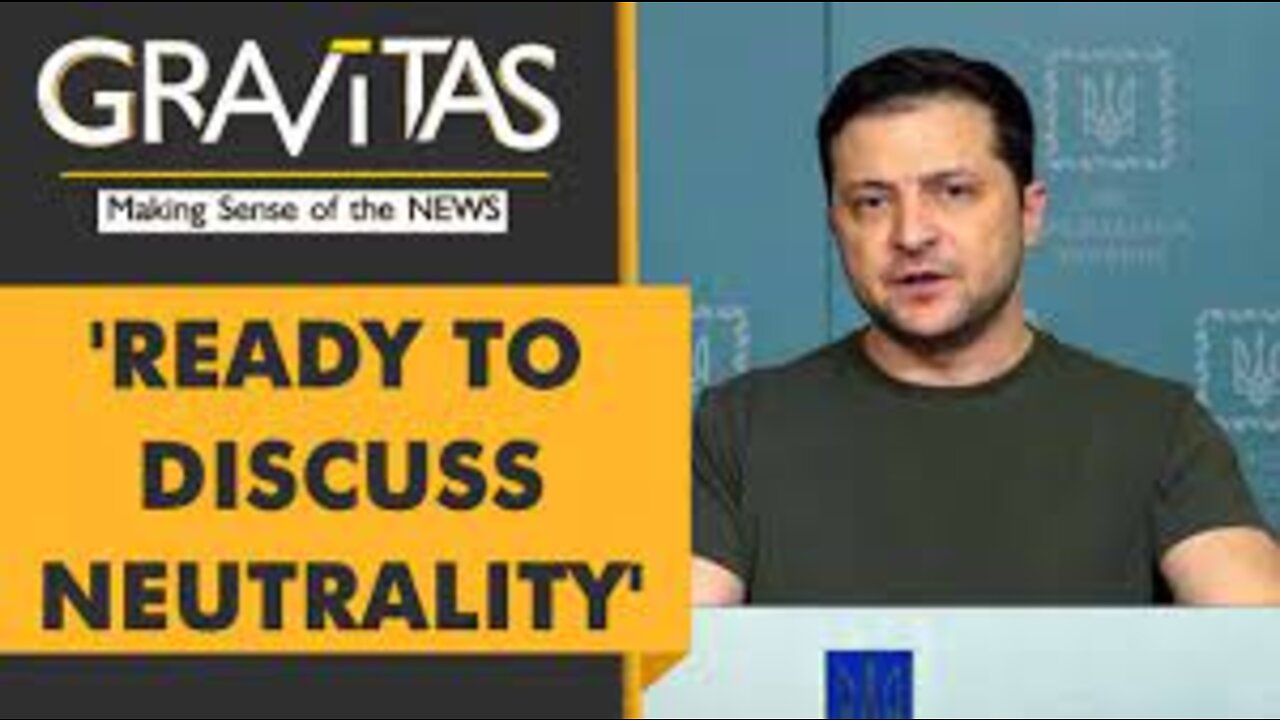 Gravitas: Zelensky opens the door for neutrality in peace talks