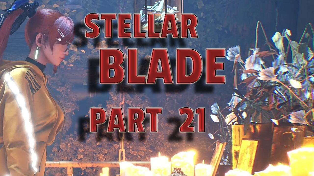 STELLAR BLADE-- LET'S PLAY-- PART 21-- MATRIX 11 THE UNDERGROUND SEWER