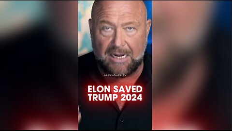 Alex Jones: We Couldn't Elect Trump To Stop The Globalists Without Elon Musk - 11/17/24