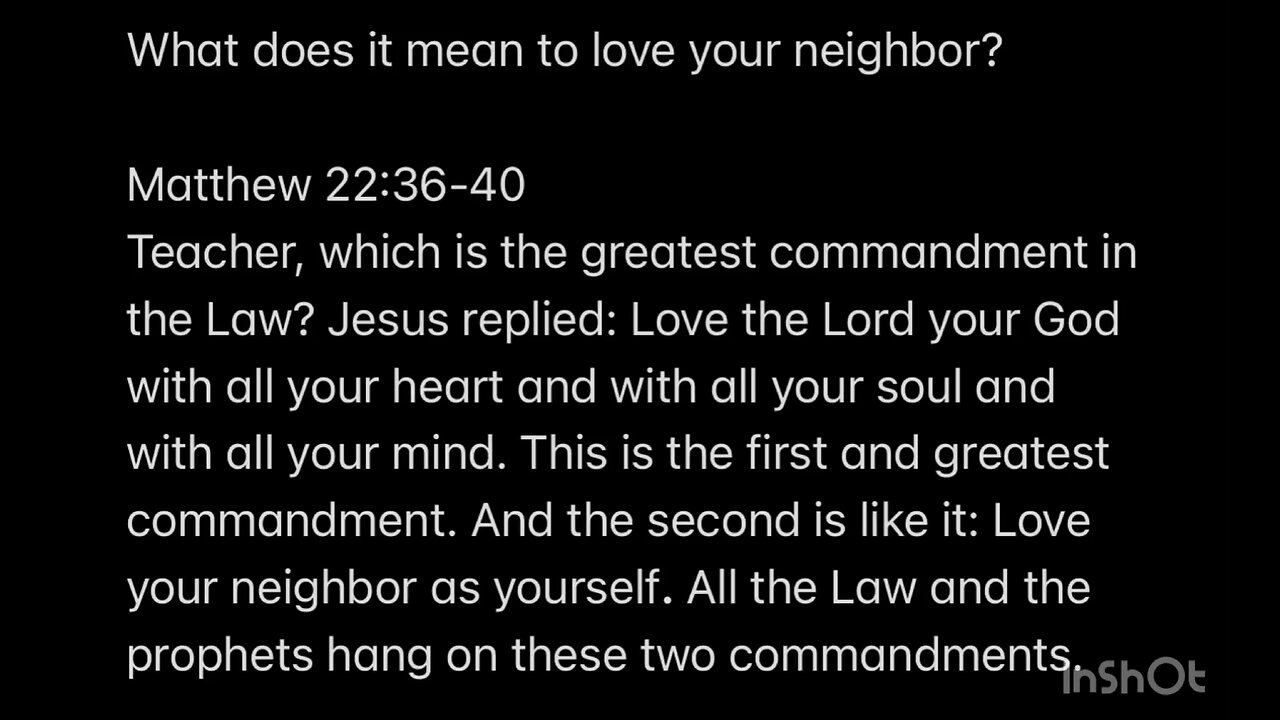 Love thy Neighbor & thy Enemy