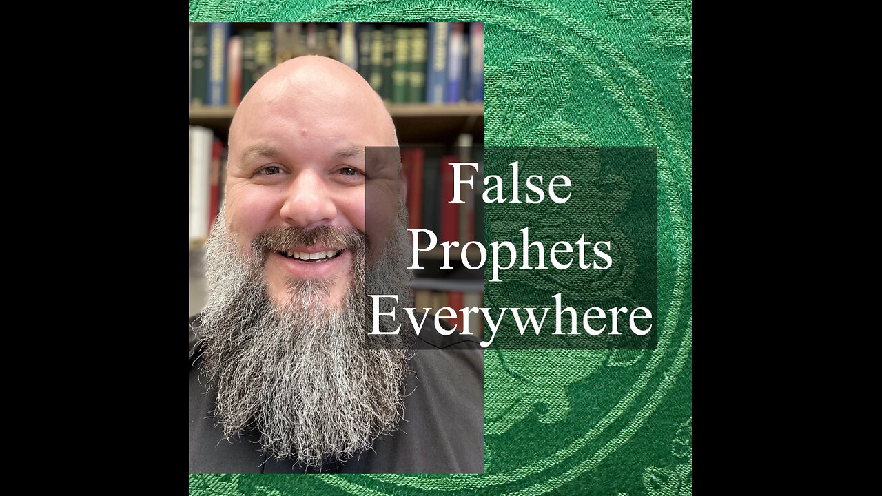 2024.07.21 – False Prophets Are Everywhere