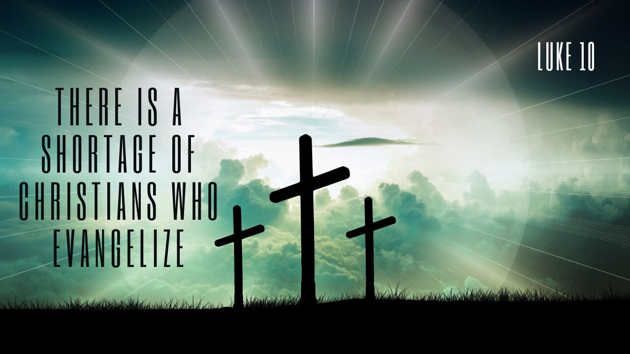 There is a Shortage of Christians Who Evangelize