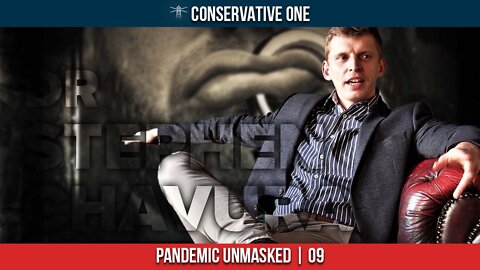 GEORGE CHRISTENSEN - Pandemic Unmasked, Ep. 9 | Dr. Stephen Chavura