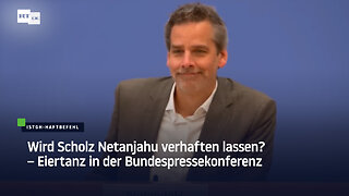 Wird Scholz Netanjahu verhaften lassen? – Eiertanz in der Bundespressekonferenz