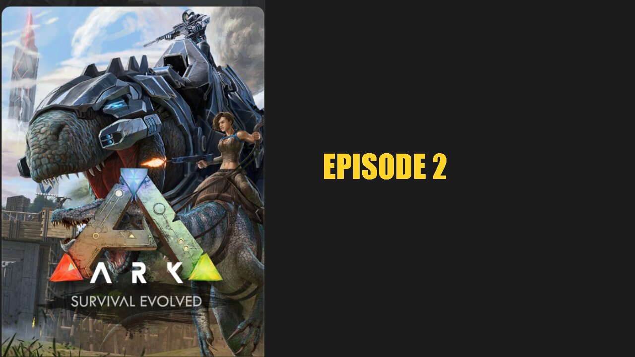 Episode 2 ,Xbox ARK Survival Evolved - Island