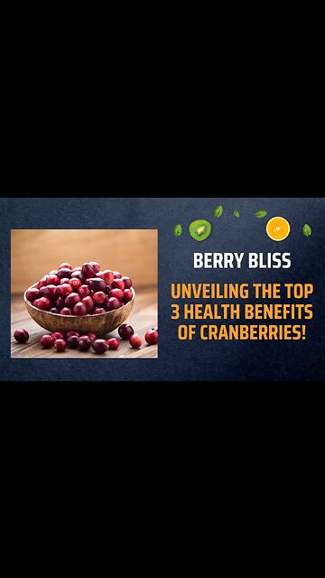 "Berry Bliss: Unveiling the Top 3 Health Benefits of Cranberries! 🍒"