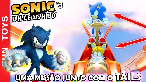 SONIC UNLEASHED #3 🔵 Jogamos uma fase JUNTO com o TAILS e fomos para NOVOS lugares do MUNDO 🌜🐺🔵