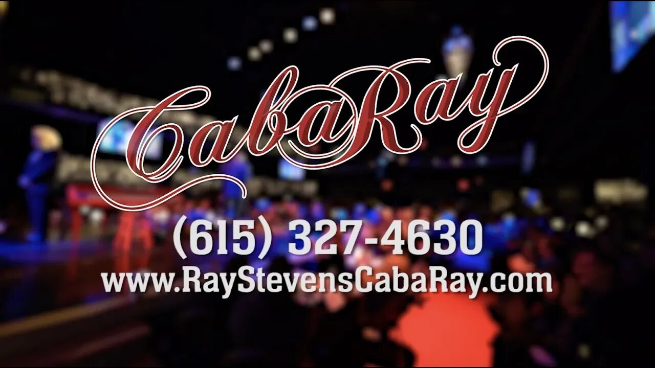 Ray Stevens CabaRay 2019 Reopening Promo