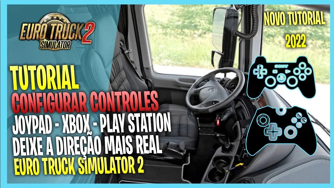 COMO CONFIGURAR CONTROLE XBOX PLAY STATION NO EURO TRUCK SIMULATOR 2 TUTORIAL 2022