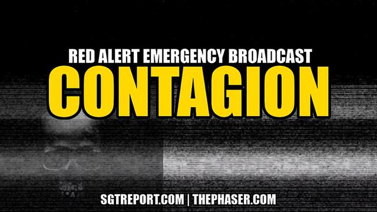 💰📉 C O N T A G I O N : RED ALERT emergency broadcast