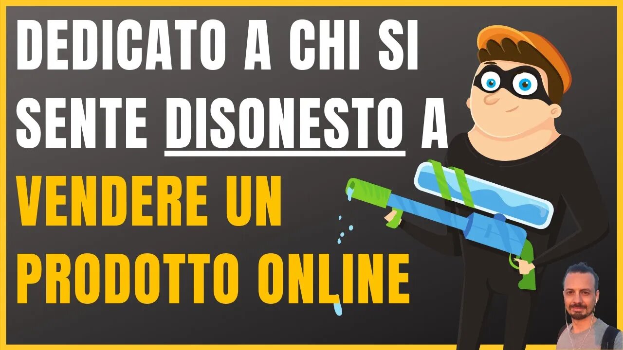 Se provi DISONESTÀ NEL VENDERE - Questo video è dedicato a te...