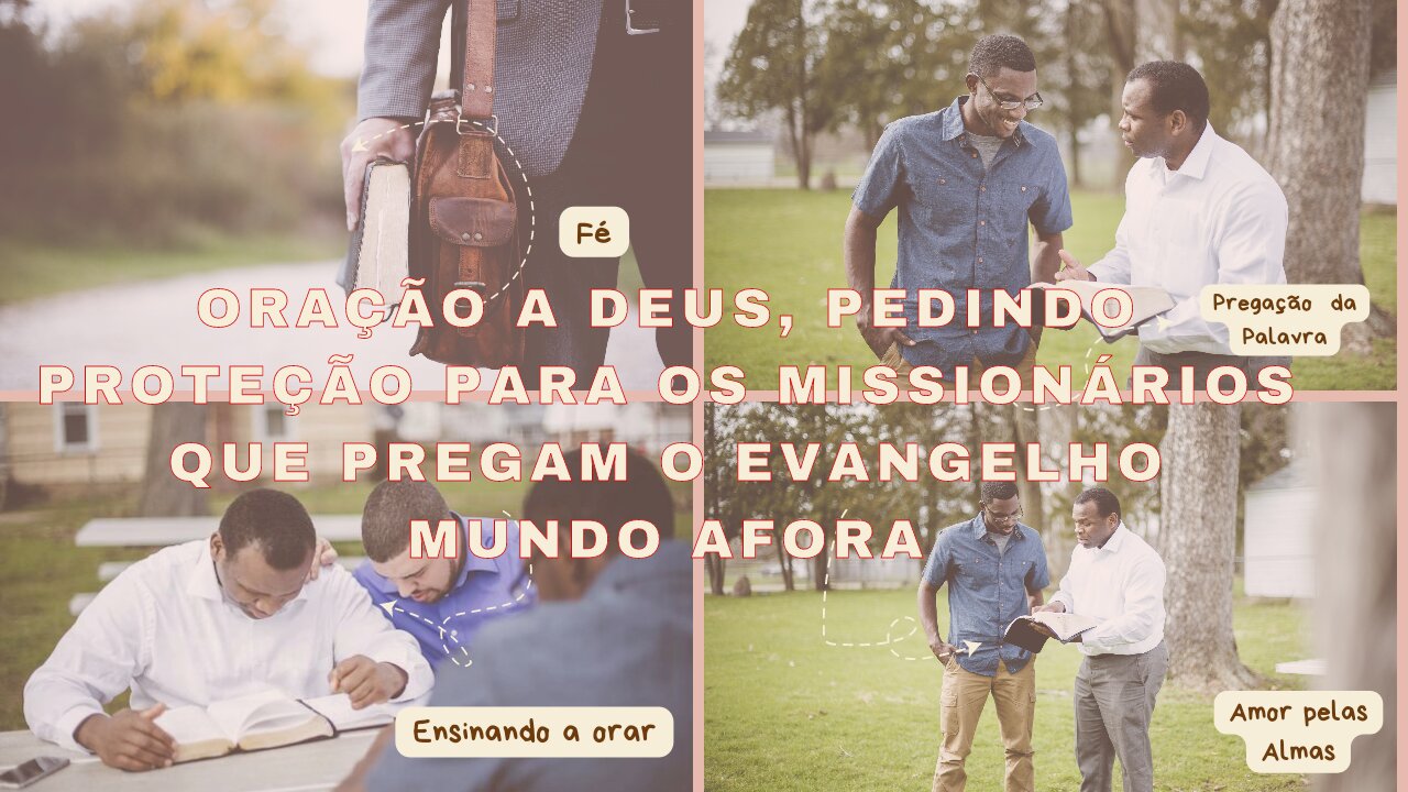 Oração a DEUS, pedindo proteção para os Missionários que pregam o Evangelho mundo afora