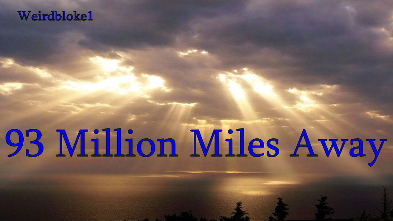 93 Million Miles Away