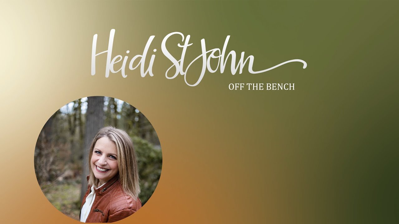 HEIDI ST JOHN - OFF THE BENCH - Start in Nehemiah 4