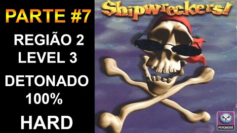 [PS1] - Shipwreckers! - [Parte 7 - Região 2 - Level 3 - HARD] - Detonado 100% - [PT-BR] - [HD]