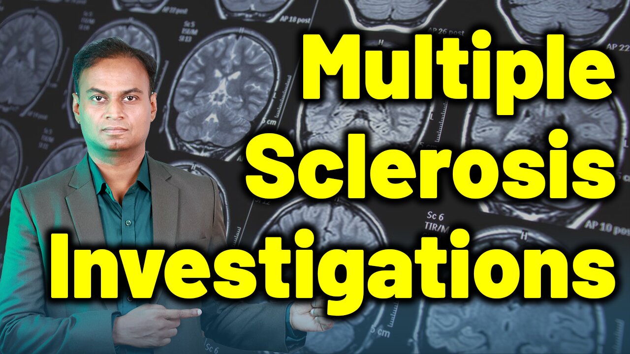 Investigation For Multiple Sclerosis | Homeopathy Treatment & Cure | Dr. Bharadwaz