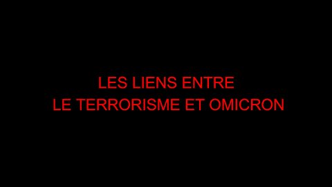 LES LIENS ENTRE LE TERRORISME ET OMICRON