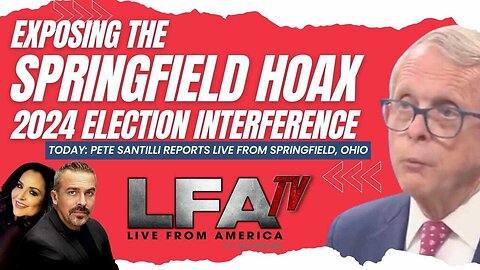 Pete Santilli Exposes the Springfield Ohio Hoax [Santilli Report 4 PM EP4234]