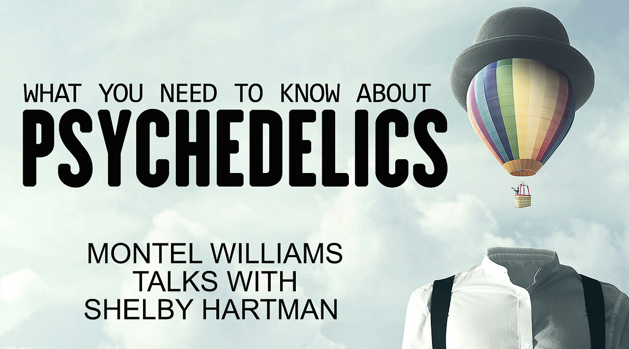 WHAT YOU NEED TO KNOW ABOUT PSYCHEDELICS | SHELBY HARTMAN