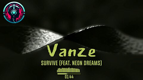 Vanze - Survive (feat. Neon Dreams)