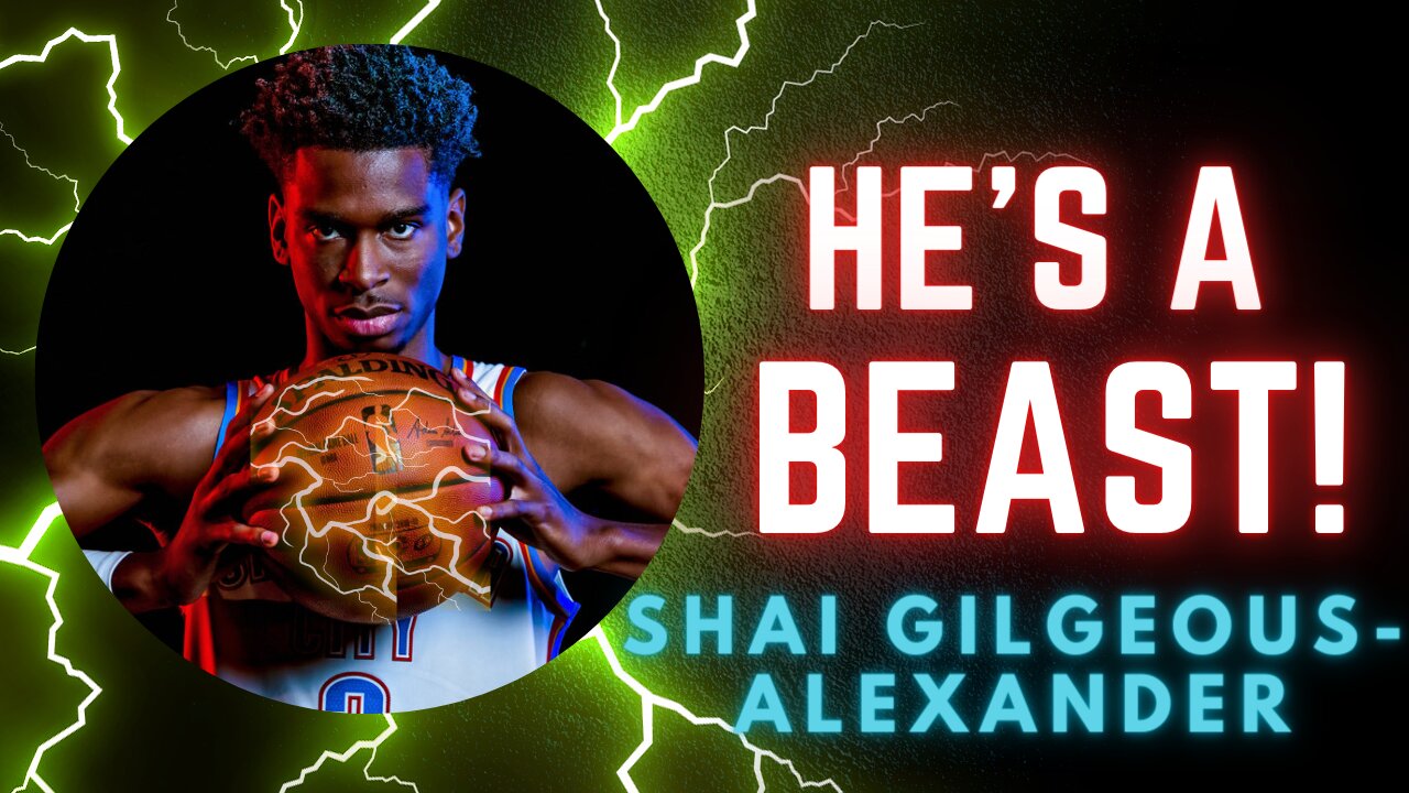 He's A BEAST Ep 2 - Shai Gilgeous-Alexander